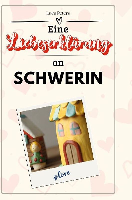 Eine Liebeserklärung an Schwerin