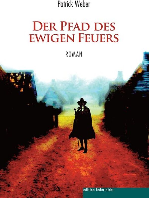 Der Pfad des ewigen Feuers