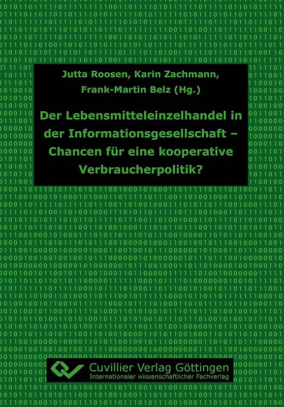Der Lebensmitteleinzelhandel in der Informationsgesellschaft - Chancen für eine kooperative Verbraucherpolitik?