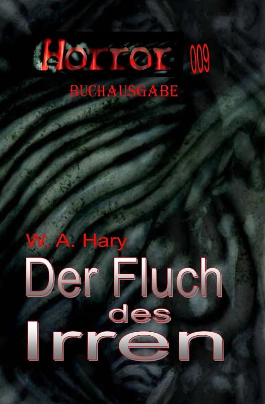 HORROR Buchausgabe / HORROR 009 Buchausgabe: Der Fluch des Irren