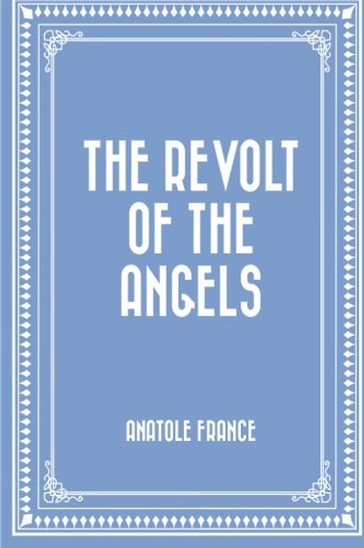 The Revolt of the Angels