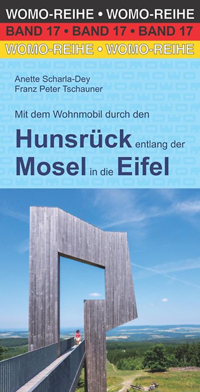 Mit dem Wohnmobil durch den Hunsrück entlang der Mosel in die Eifel