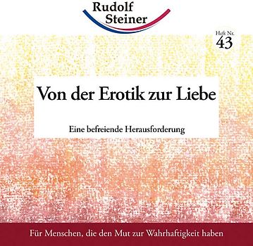 Von der Erotik zur Liebe. Eine befreiende Herausforderung