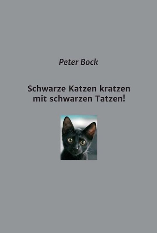 Schwarze Katzen kratzen mit schwarzen Tatzen!