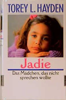 Jadie. Das Mädchen, das nicht sprechen wollte