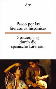 Paseo por las literaturas hispánicas Spaziergang durch die spanische Literatur