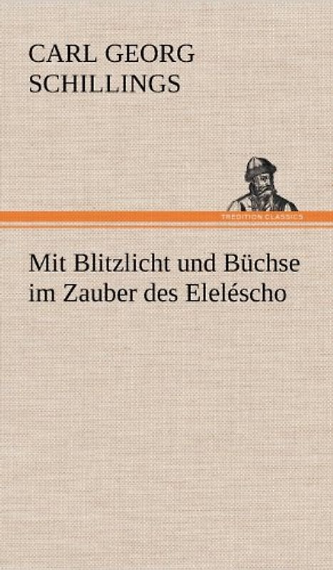 Mit Blitzlicht und Büchse im Zauber des Eleléscho
