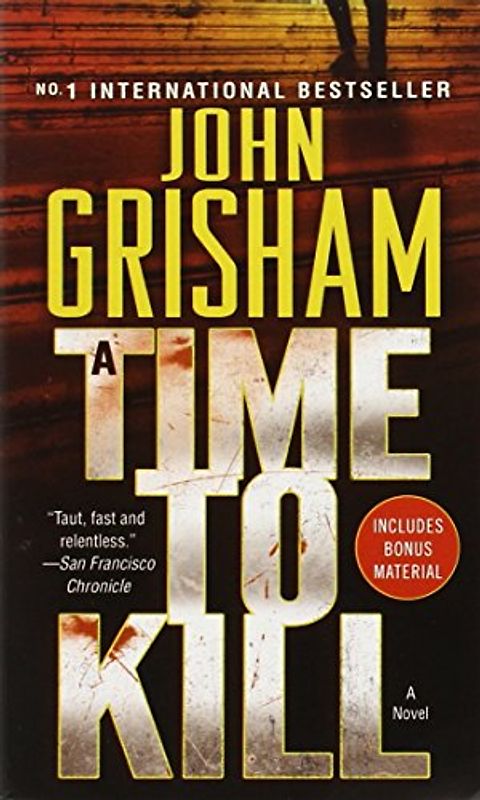 A Time to Kill - John Grisham [Paperback]