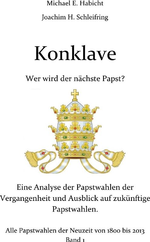Konklave. Wer wird der nächste Papst?