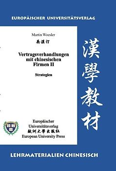 Vertragsverhandlungen mit chinesischen Firmen II: Strategien