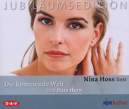 Hoss,Nina - Nina Hoss Liest "die Kommende Welt"