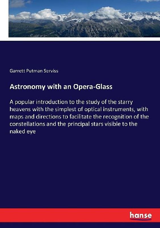 Astronomy with an Opera-Glass