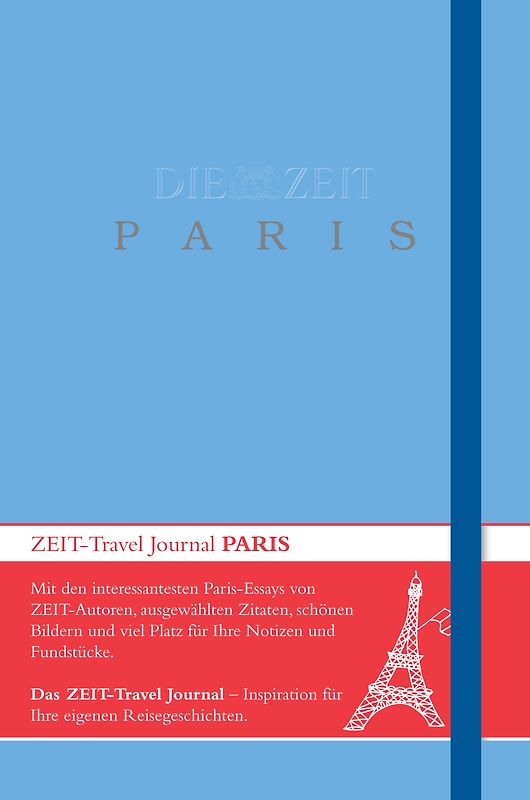 DIE ZEIT Travel Journal Paris