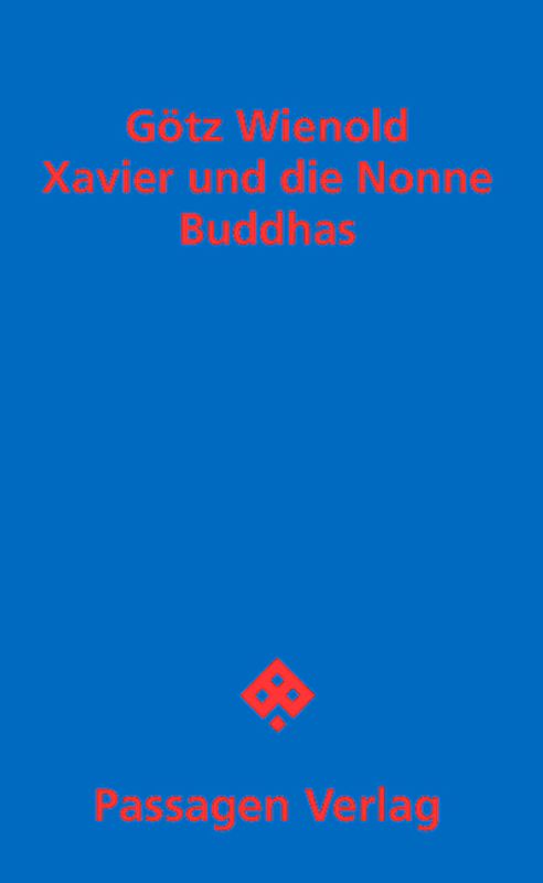 Xavier und die Nonne Buddhas