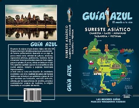 Sureste Asiático : Camboya, Laos, Myanmar, Tailandia y Vietnam