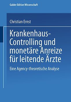 Krankenhaus-Controlling und monetäre Anreize für leitende Ärzte