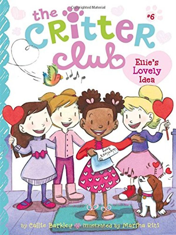 Ellie's Lovely Idea (The Critter Club, Band 6) - Barkley, Callie
