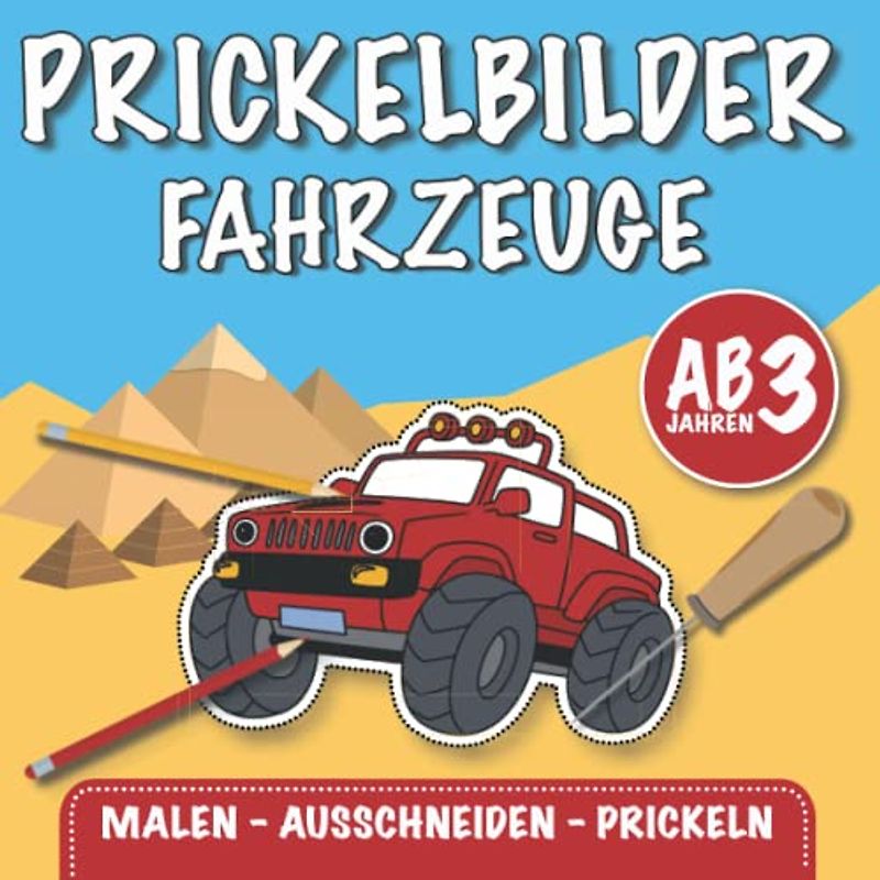 Das große Prickelbuch über Fahrzeuge - Malbuch und Bastelbuch für Kinder ab 3 Jahren: Prickelbilder Autos, Flugzeuge & Motorräder - Ausmalen - Basteln ... für Jungen und Mädchen (Mein Prickelbuch)