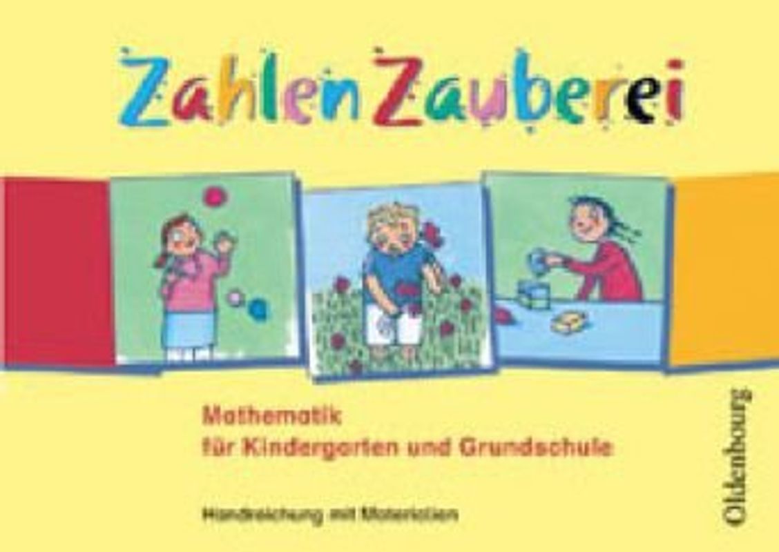 ZahlenZauberei Handreichung mit Materialien. Mathematik für Kindergarten und Grundschule