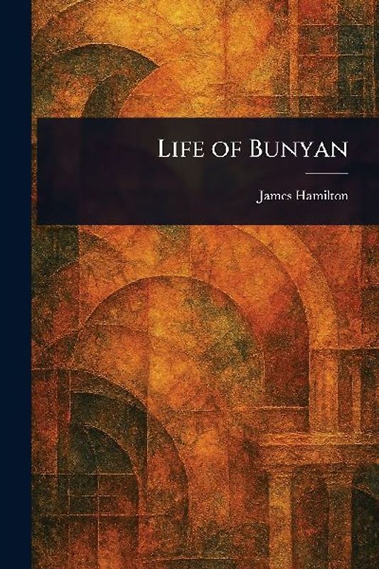 Life of Bunyan
