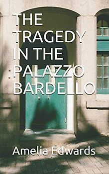 THE TRAGEDY IN THE PALAZZO BARDELLO