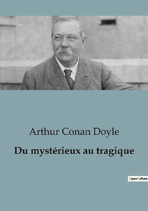 Du mystérieux au tragique
