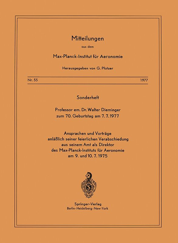 Sonderheft Professor em. Dr. Walter Dieminger Zum 70. Geburtstag Am 7.7.1977