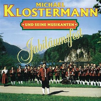 Michael Klostermann - Jubiläumsfest