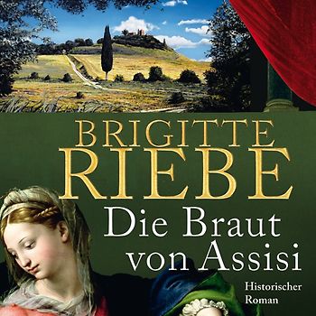 Die Braut von Assisi