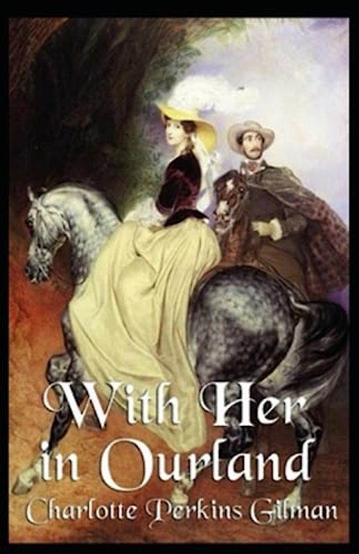 With Her in Ourland Annotated