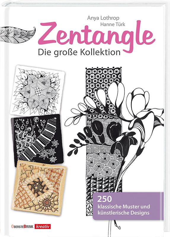 Zentangle - Die große Kollektion