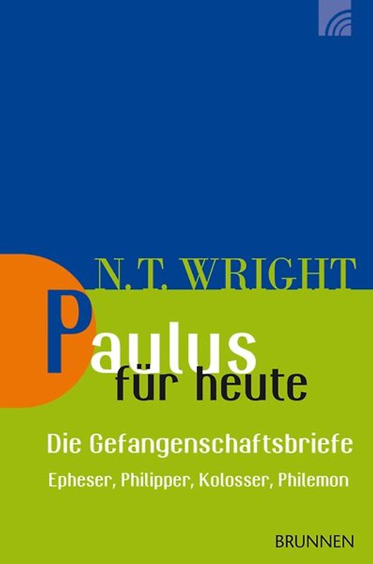 Paulus für heute – die Gefangenschaftsbriefe