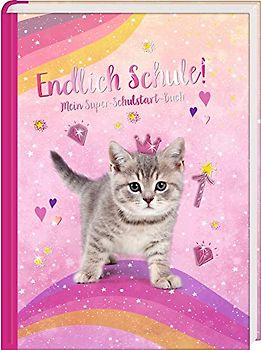 Kleines Geschenkbuch - Cosmic School - Endlich Schule! (Kätzchen): Mein Super-Schulstart-Buch