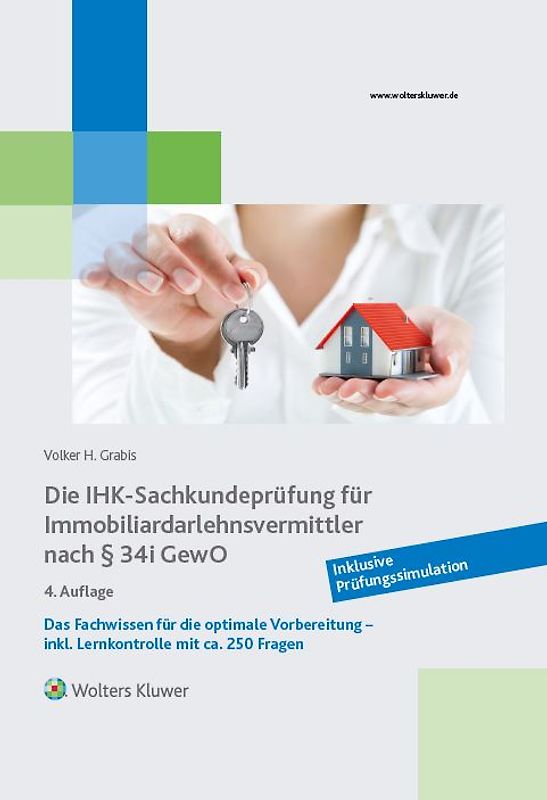 Die IHK-Sachkundeprüfung für Immobiliardarlehensvermittler nach § 34 i GewO