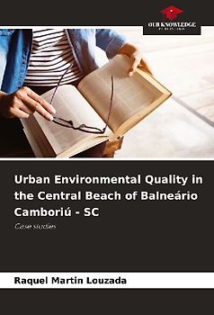 Urban Environmental Quality in the Central Beach of Balneário Camboriú - SC