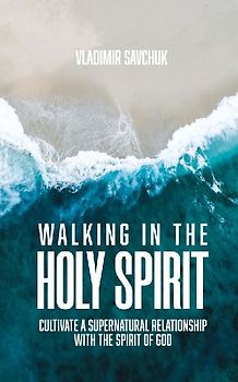 Walking in the Holy Spirit