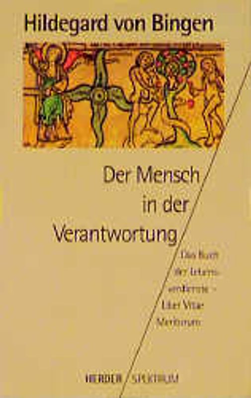 Der Mensch in der Verantwortung. Das Buch der Lebensverdienste - Liber Vitae Meritorum