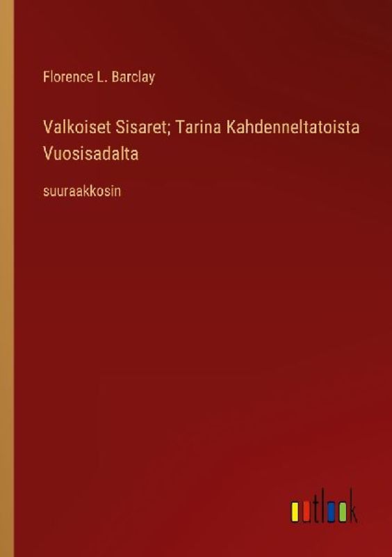 Valkoiset Sisaret; Tarina Kahdenneltatoista Vuosisadalta