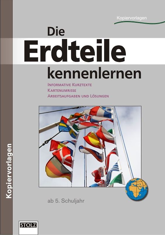 Die Erdteile kennenlernen. Texte, Kartenumrisse, Aufgaben, Lösungen
