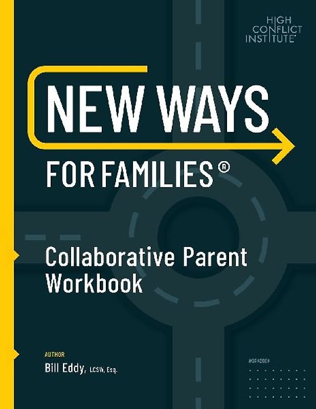 New Ways for Families Collaborative Parent Workbook