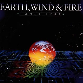 Earth Wind & Fire - Dance Trax