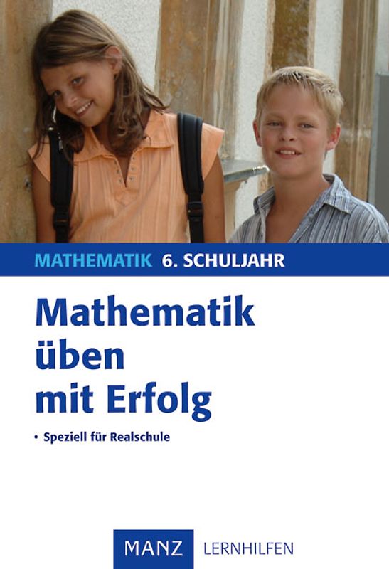 Mathematik üben mit Erfolg 6. Schuljahr Realschule