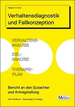 Verhaltensdiagnostik und Fallkonzeption: Verhaltensanalyse, Zielanalyse, Therapieplan