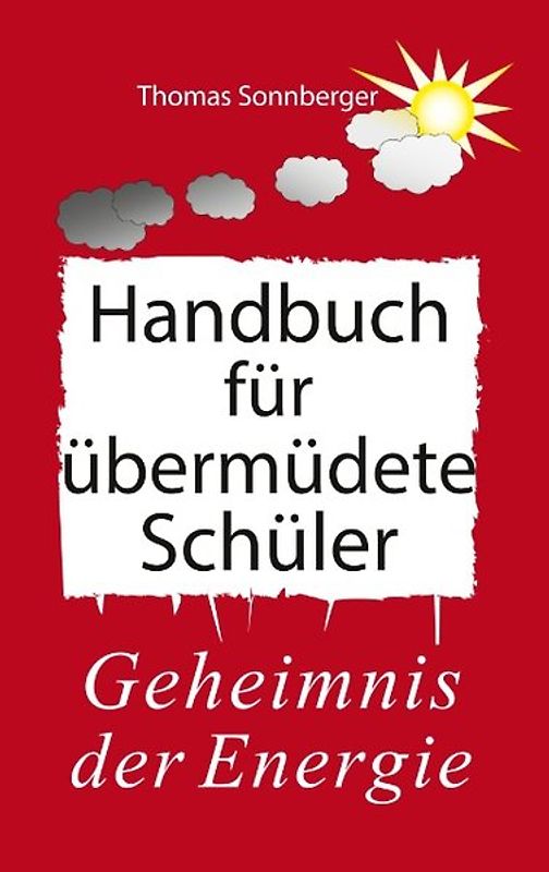 Handbuch für übermüdete Schüler