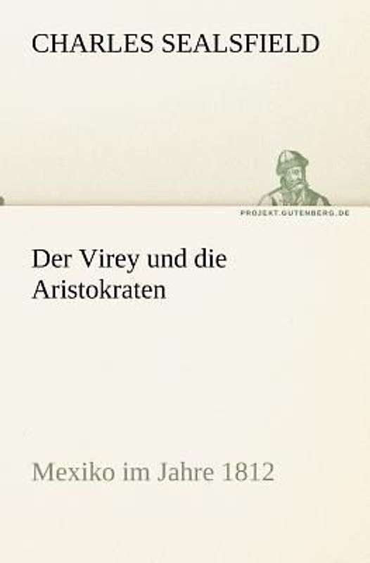 Der Virey und die Aristokraten