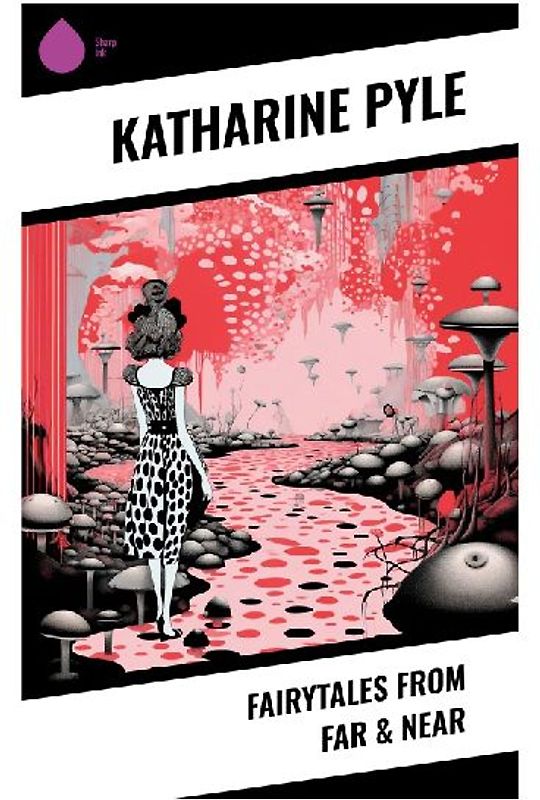 Fairytales from Far & Near