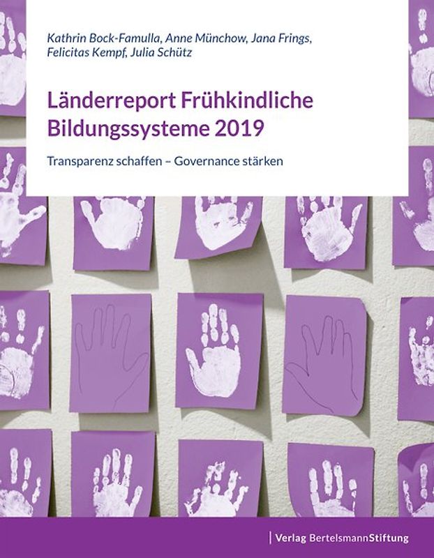 Länderreport Frühkindliche Bildungssysteme 2019