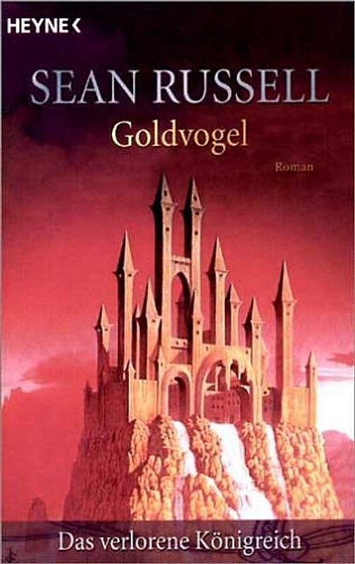 Goldvogel. Das verlorene Königreich