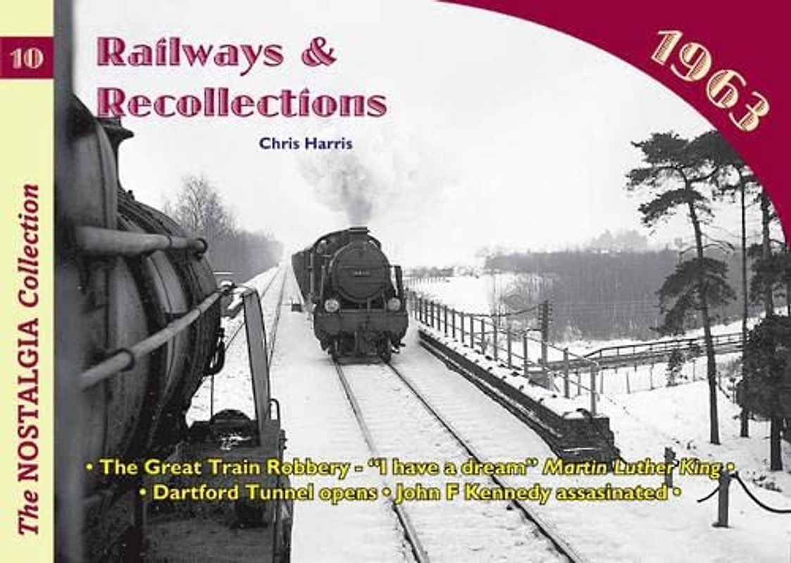 Railways and Recollections: 1963 (Railways & Recollections, Band 10)