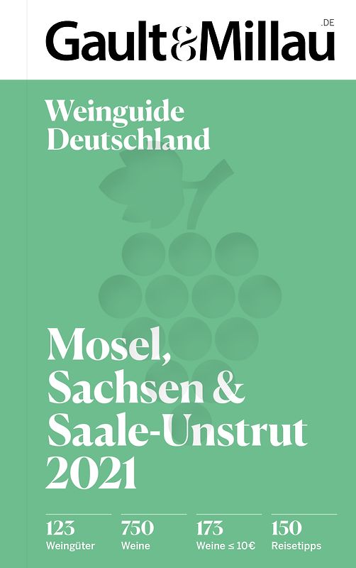 Gault & Millau Deutschland Weinguide Mosel, Sachsen, Saale-Unstrut 2021